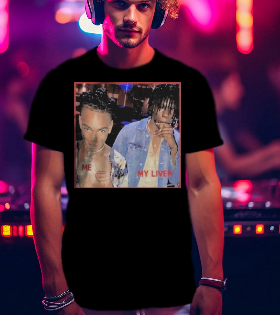 Me My Liver YNW Melly Killing Best Friend T-Shirt