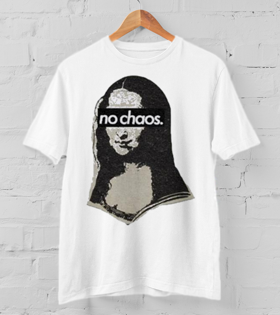 No Chaos Mona Lisa T-Shirt
