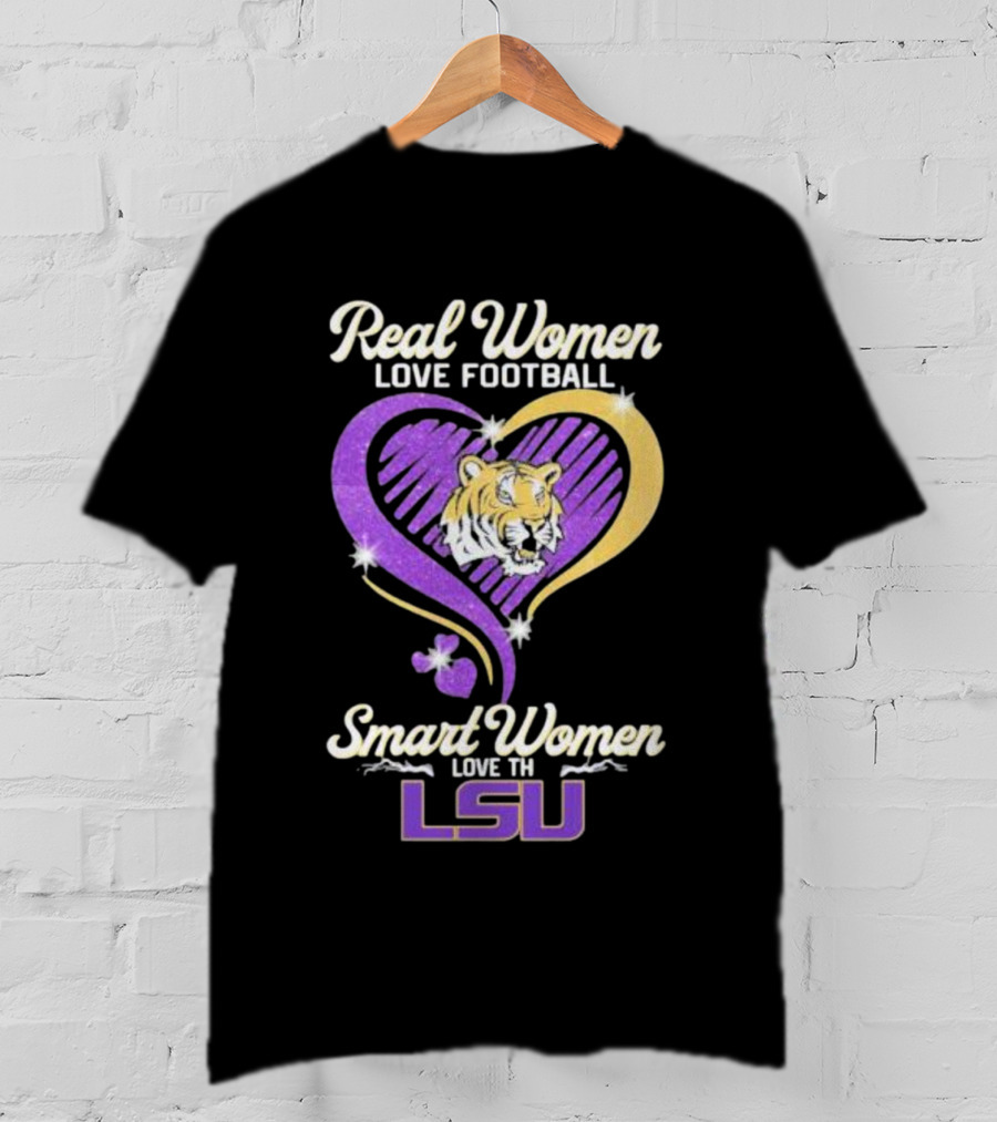 Real Women Love Football Smart Women Love The LSU Tigers Tiger Heart T-Shirt