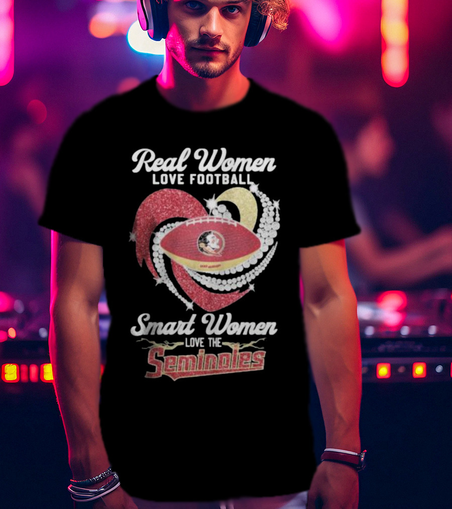 Real Women Love Football Smart Women Love The Seminoles Football T-Shirt