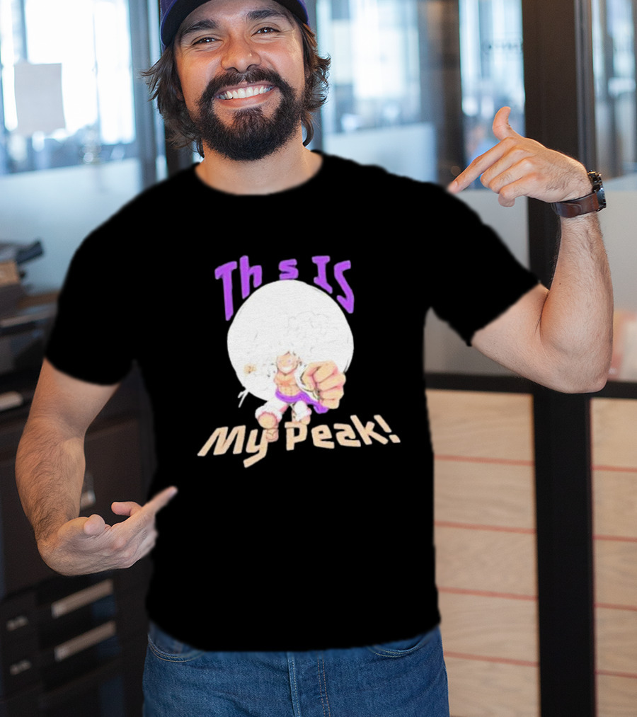Monkey D Luffy Gear 5 This Is My Peak T-Shirt