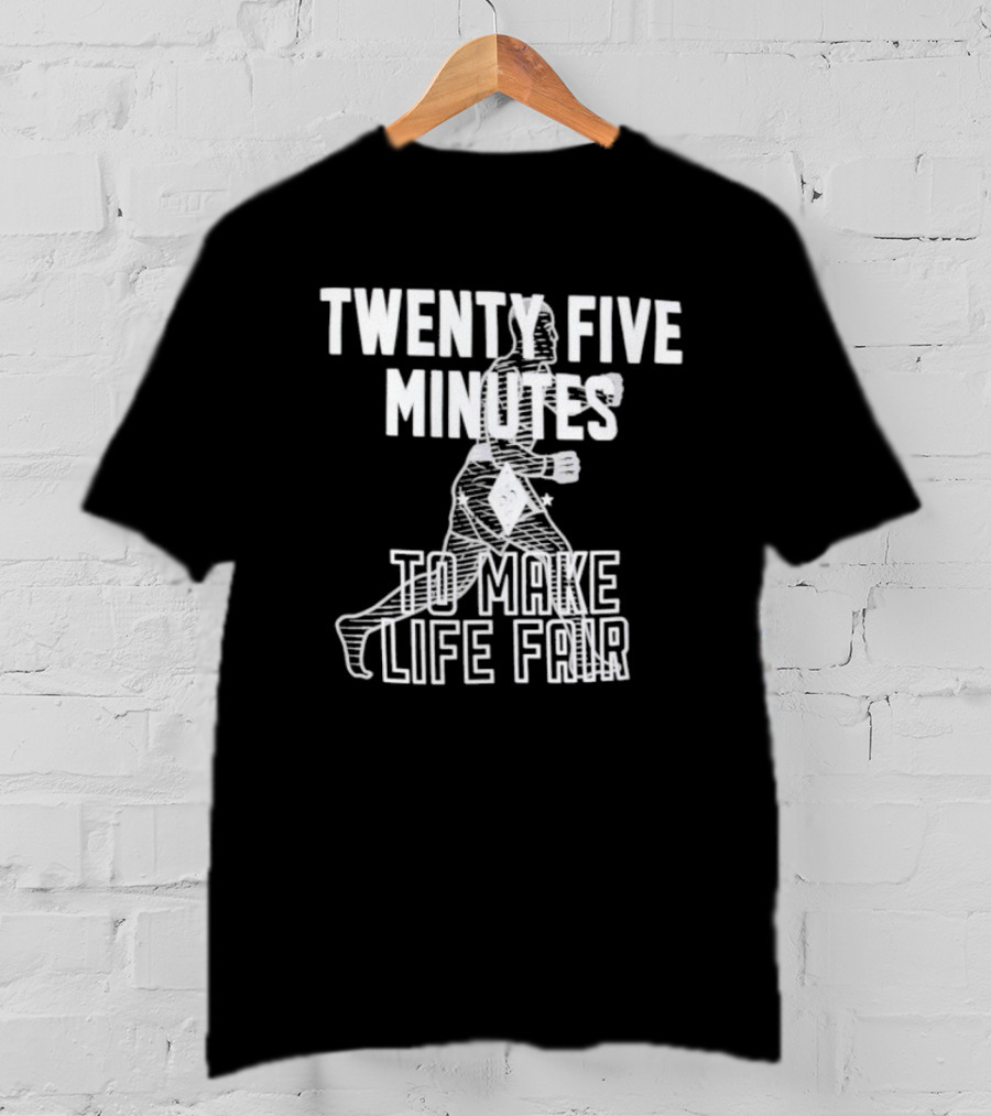 Dustin Poirier Twenty Five Minutes To Make Life Fair Fighter T-Shirt