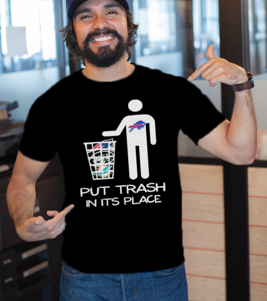 Buffalo Bills Put Trash In Its Place Funny NFL T-Shirt