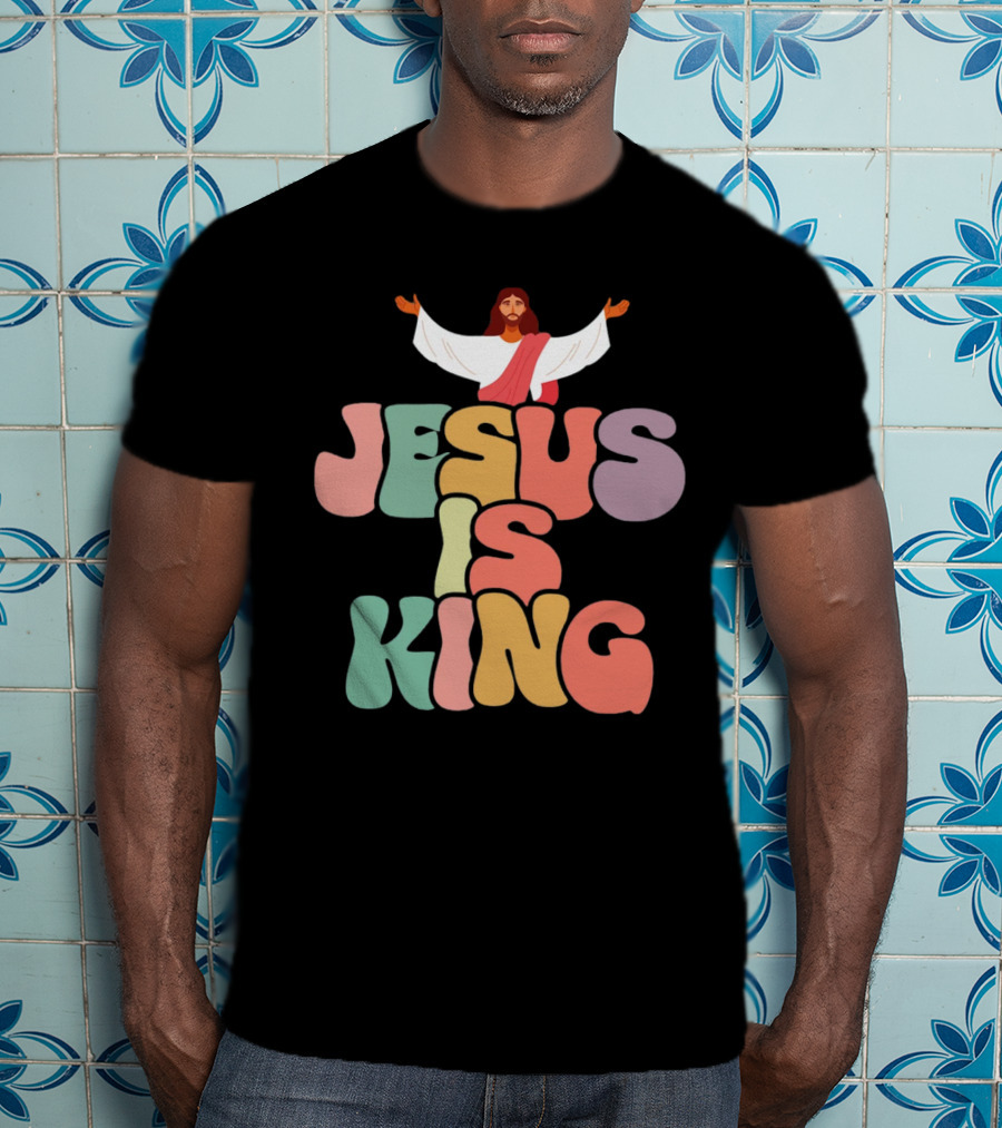 Jesus Is King Retro Typography With Open-Armed Jesus T-Shirt