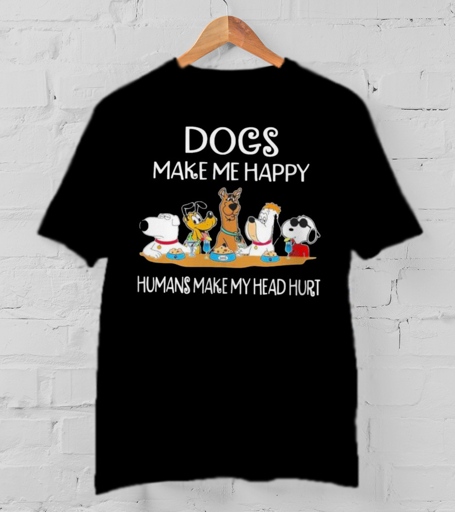 Dogs Make Me Happy Humans Make My Head Hurt Snoopy Dog Friends T-Shirt