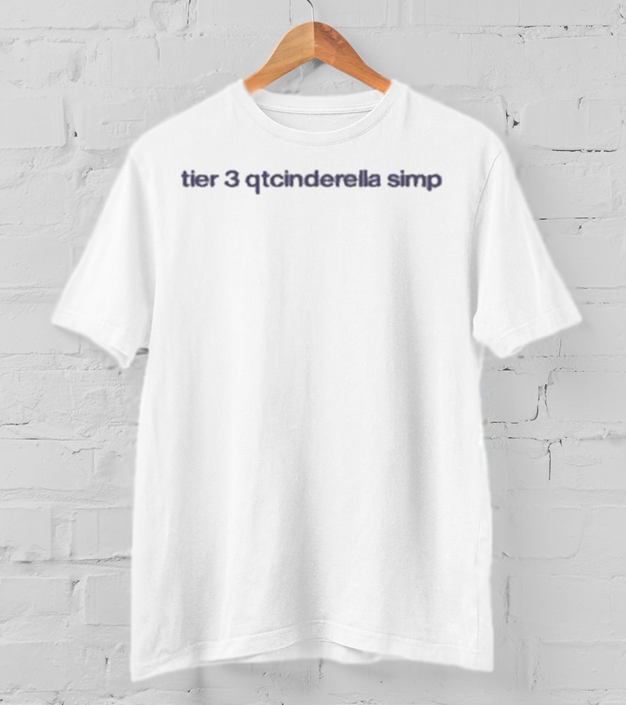 Tier 3 QtCinderella Simp Text T-Shirt