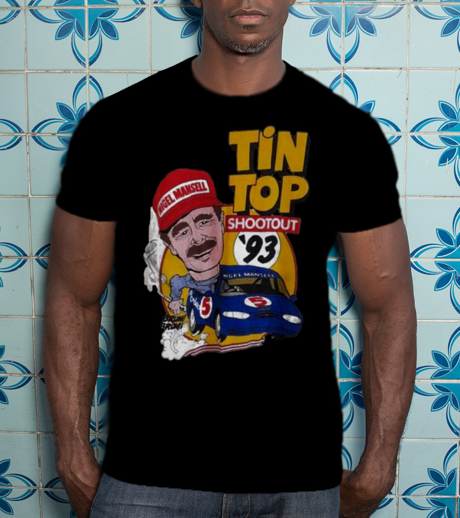 Tin Top Shootout '93 Nigel Mansell Racing Car T-Shirt