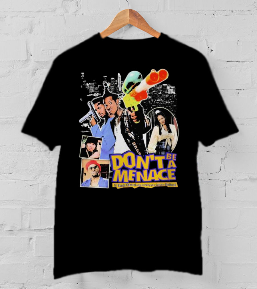 Don't Be A Menace To South Central While Drinking Your Juice IN The Hood Iconic Scene Retro T-Shirt