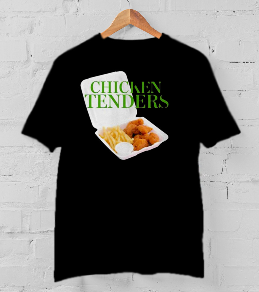 CHICKEN TENDERS Middleclassfancy The Perfect Lunch Exists T-Shirt