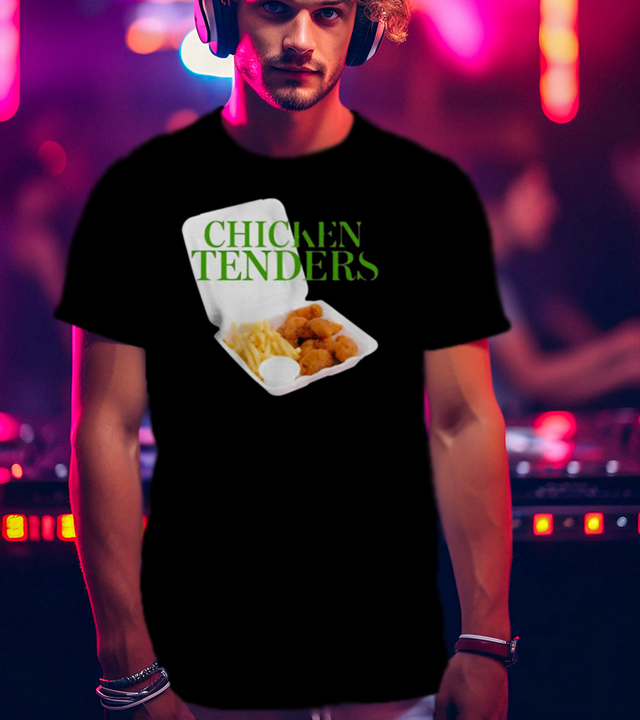 CHICKEN TENDERS Middleclassfancy The Perfect Lunch Exists T-Shirt
