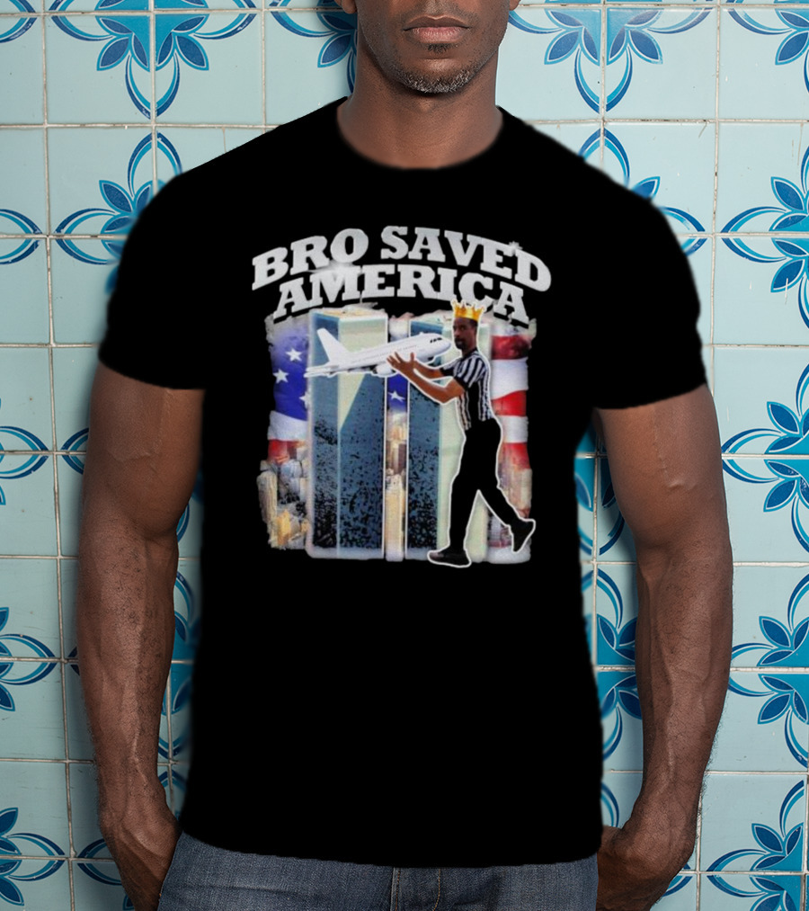 Bro Saved America Referee Airplane Twin Towers T-Shirt