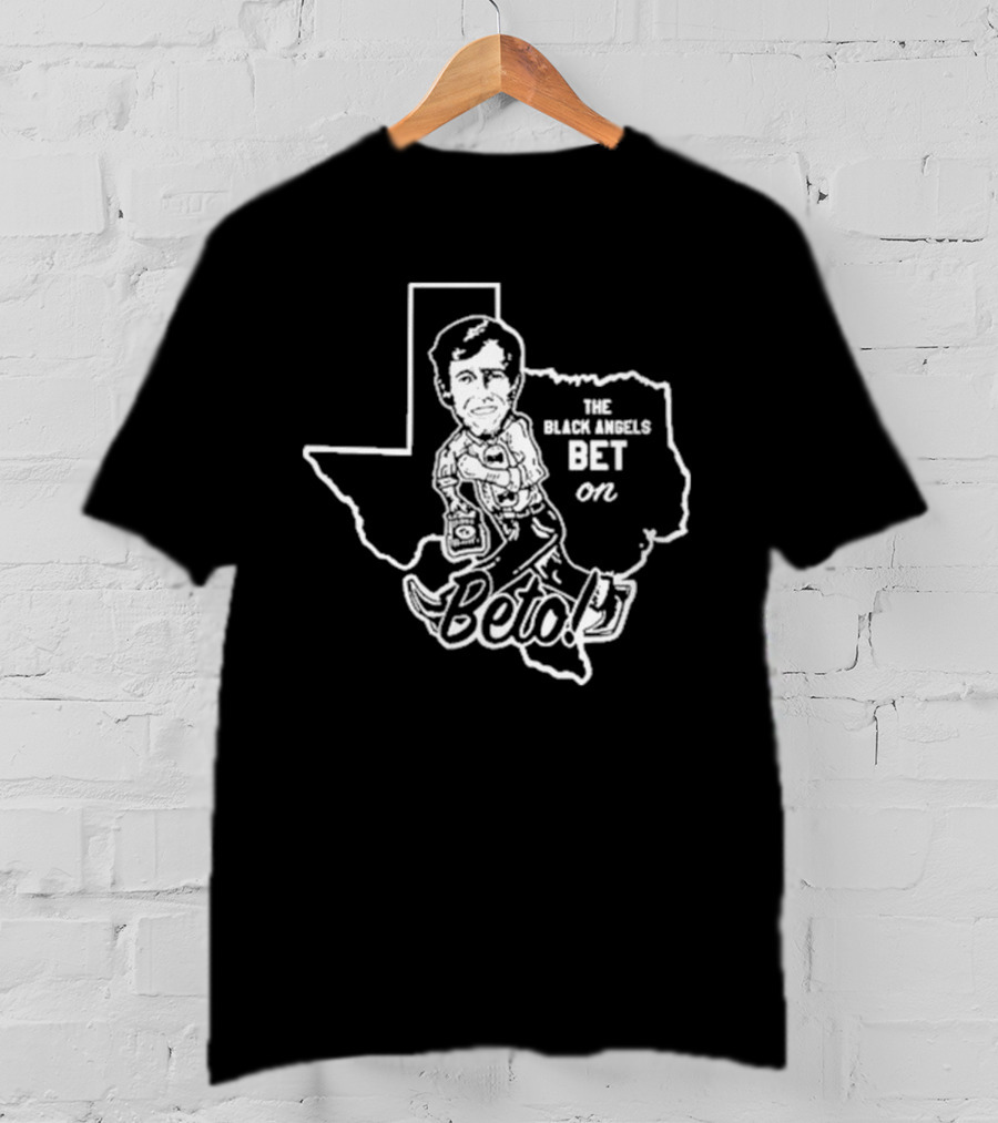 The Black Angels Bet On Beto Texas T-Shirt