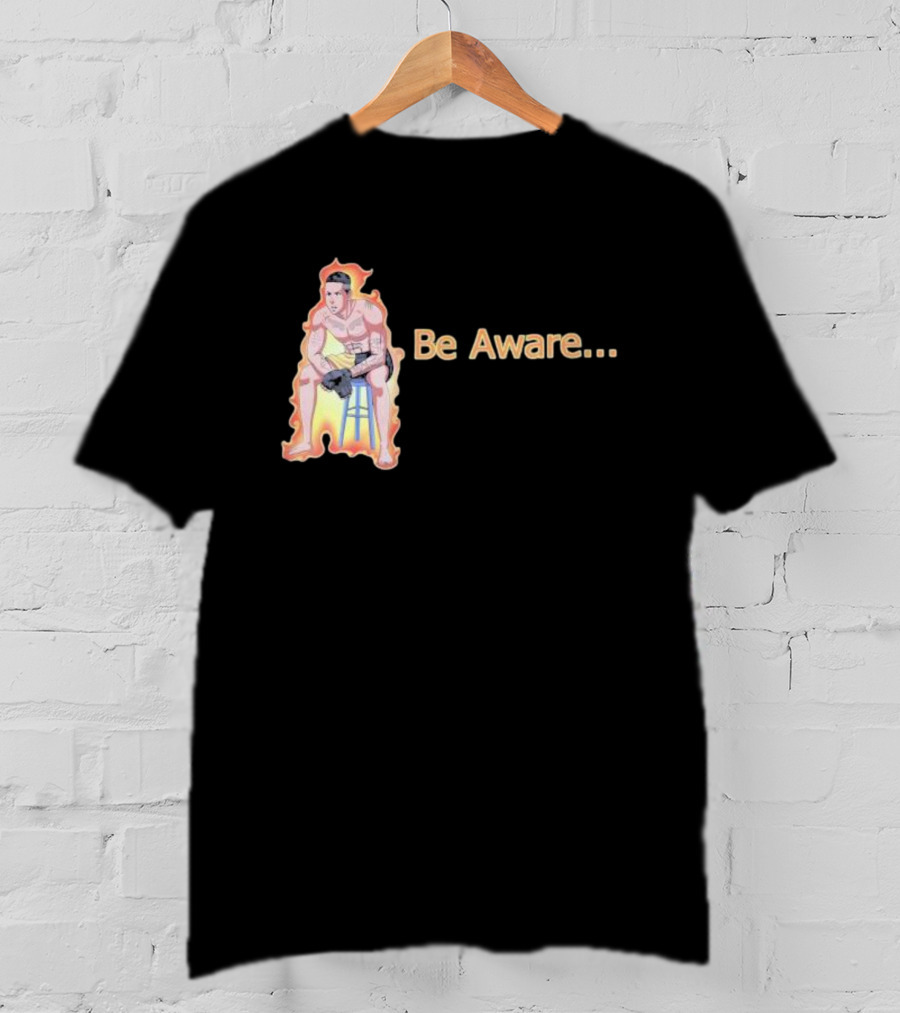 Be Aware. Ronnie Zarazua Wrestling Figure On Fire Stool T-Shirt