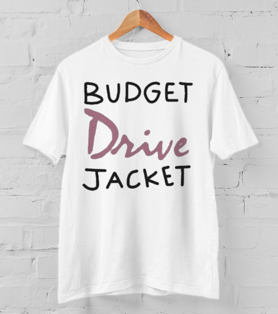 Budget Drive Jacket T-Shirt