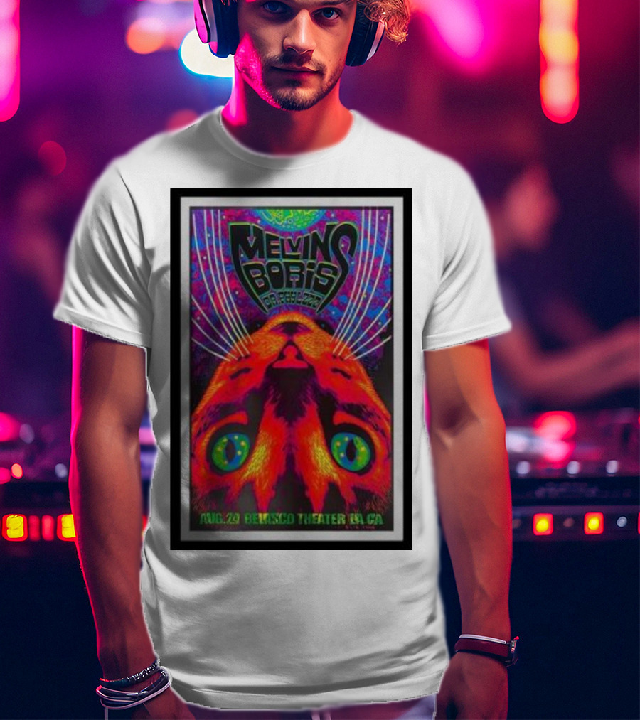 Melvins Boris Dr. Feelgood Aug 29 Belasco Theater LA CA Psychedelic Cat T-Shirt