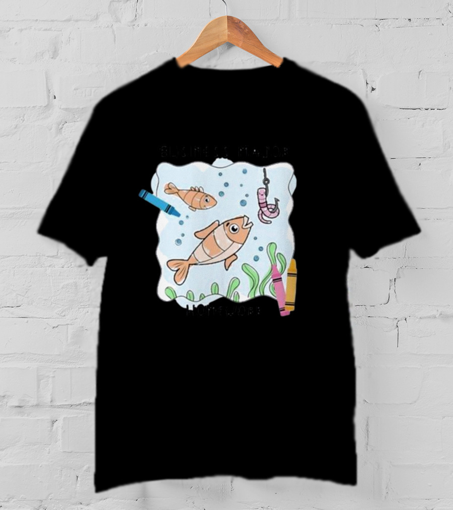 Business Major Homework Fish Crayons Hook And Worm Scene T-Shirt