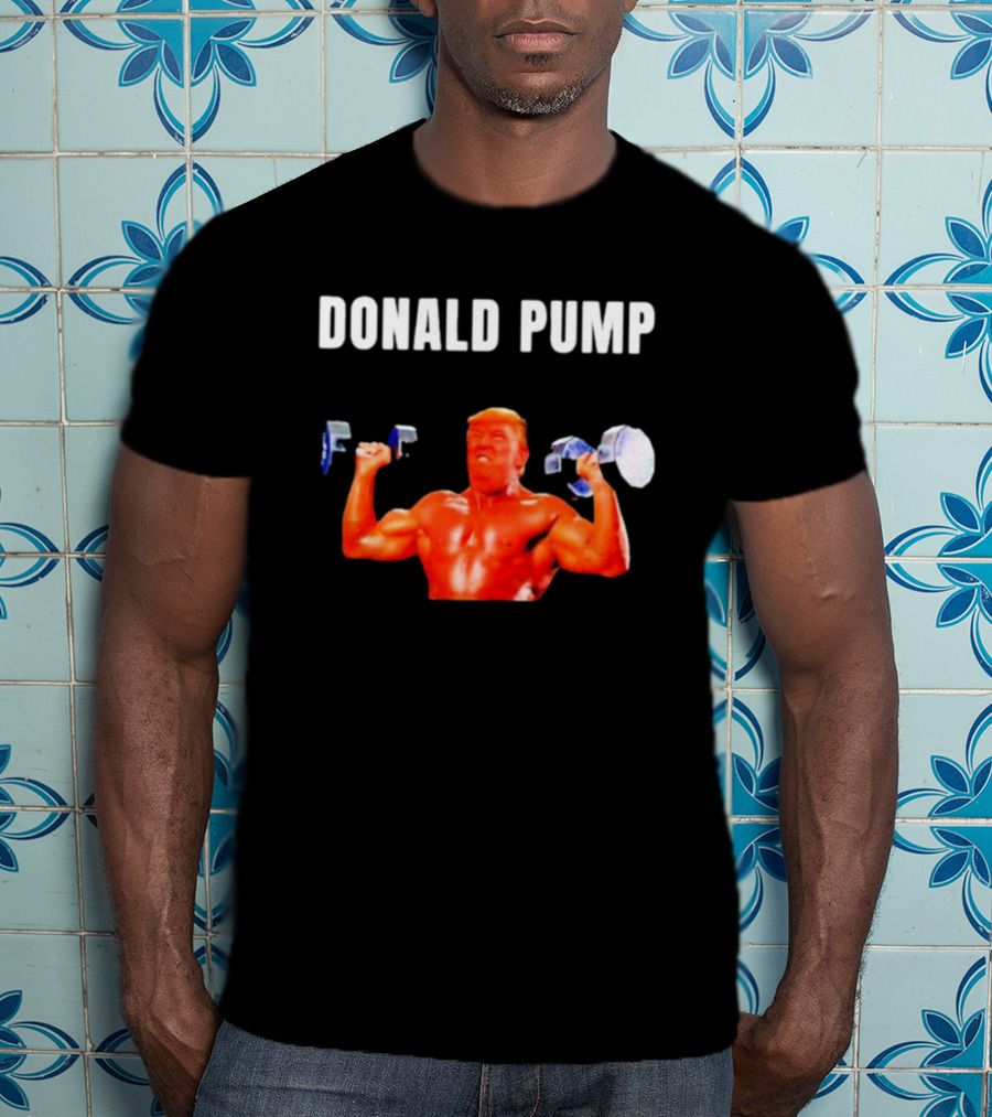 Donald Pump Gym Bodybuilder Lifting Weights T-Shirt