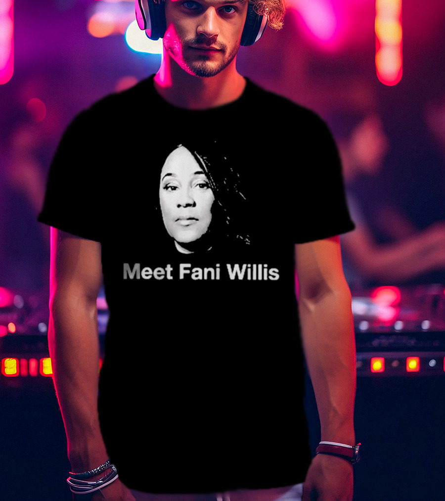 Meet Fani Willis T-Shirt