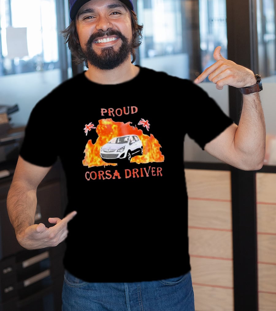 Proud Corsa Driver With UK Flames And Flags T-Shirt