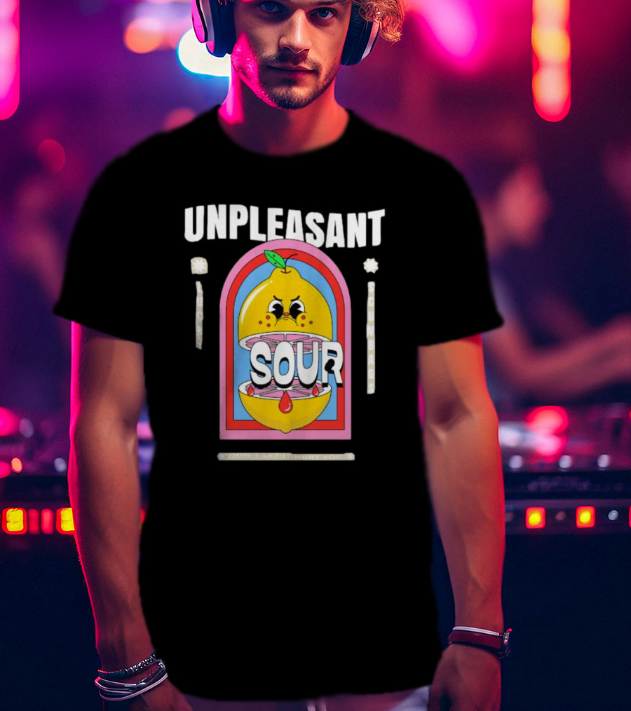 Unpleasant Sour Lucky Scumbags Don’t Let It Hurt You T-Shirt