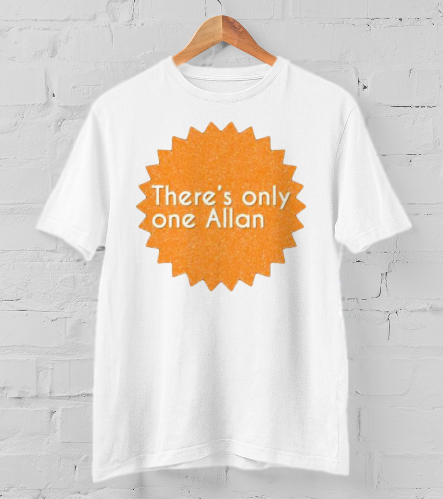 There’s Only One Allan Starburst Badge T-Shirt