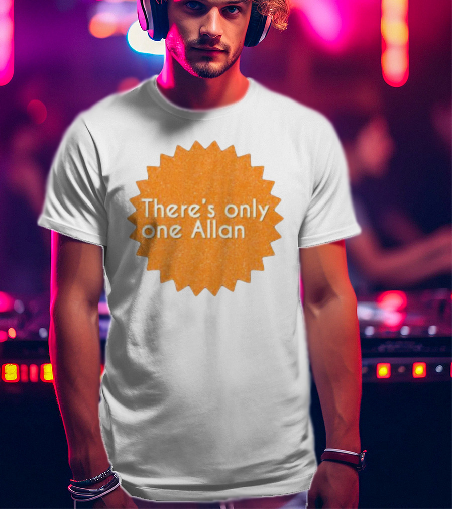 There’s Only One Allan Starburst Badge T-Shirt