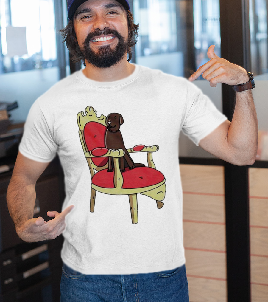 Win The Dog On A Royal Throne Chair T-Shirt