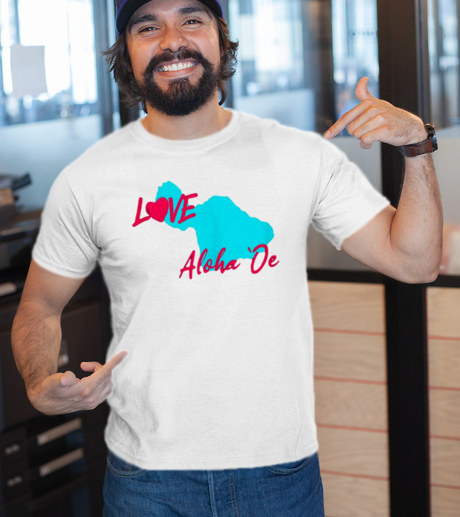LOVE Aloha 'Oe Maui Island Map T-Shirt
