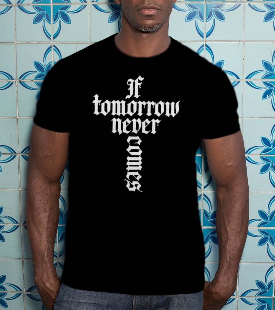 Cookies X Cozmo If Tomorrow Never Comes Gothic Text Cross T-Shirt
