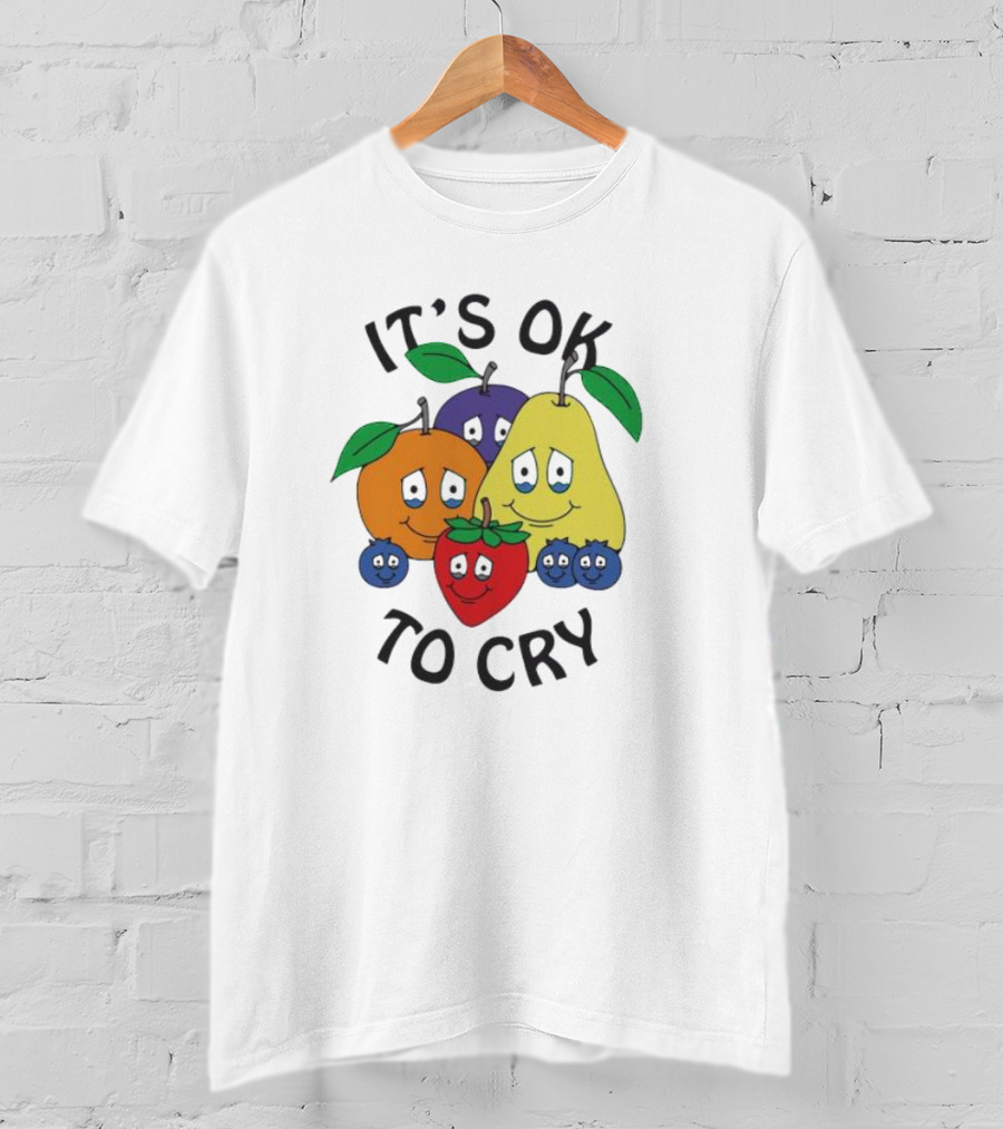 It's Okay To Cry With Smiling Fruits T-Shirt