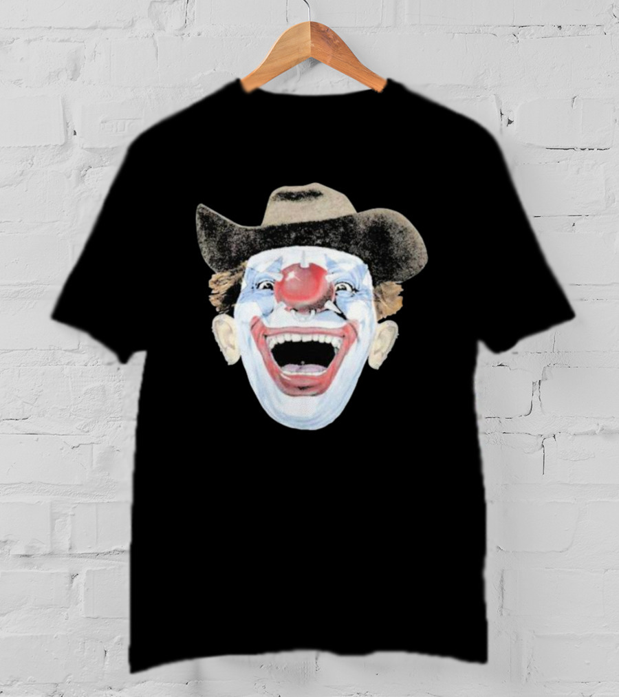 Hard Jewelry We Don’t Clown Around Laughing Cowboy Clown Face T-Shirt