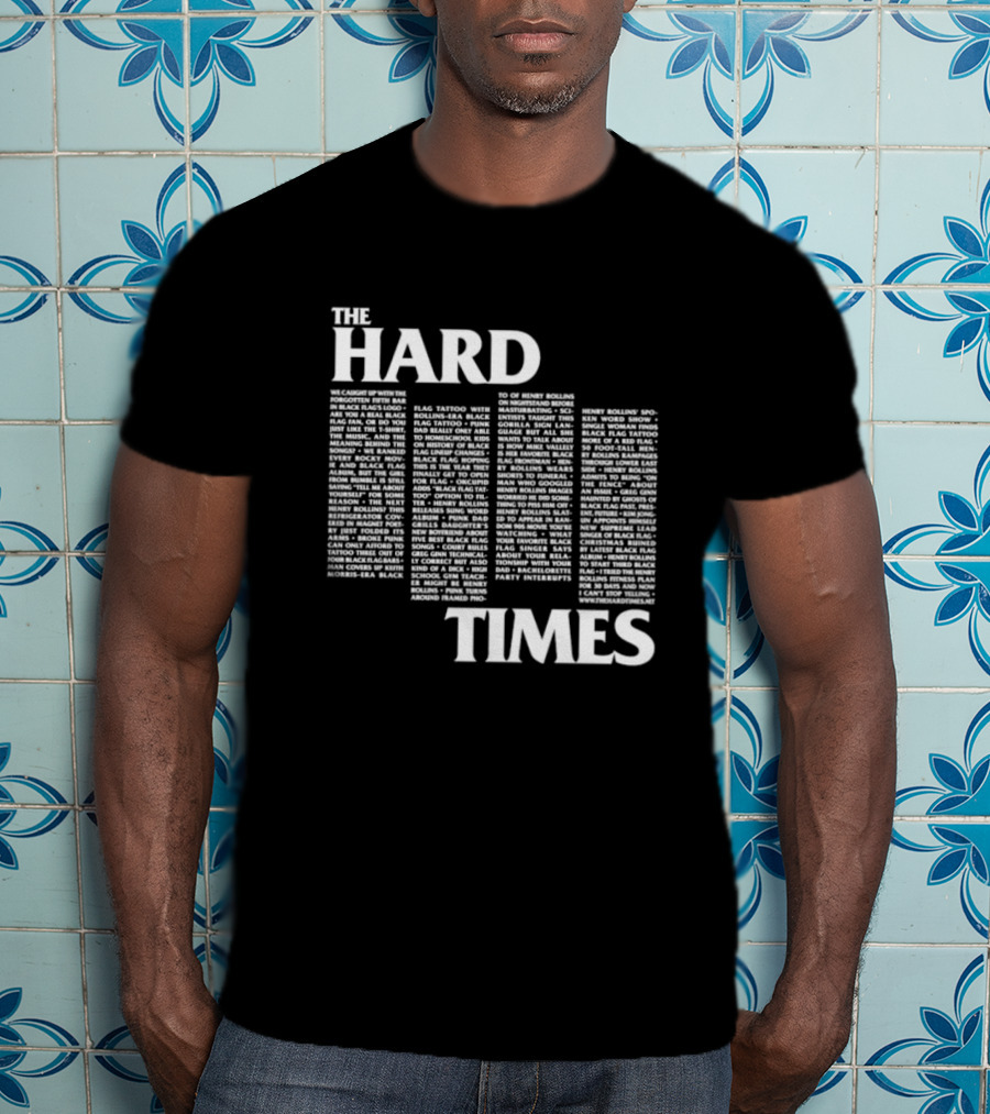 The Hard Times Rollins Black Flag Interview 80s Punk Scene T-Shirt