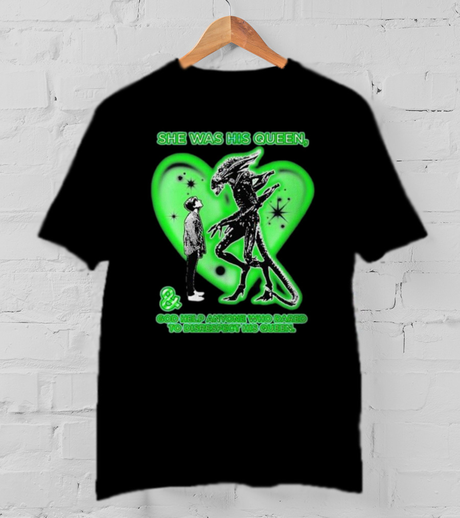She Was His Queen Green Heart Alien Protector Respect Reminder T-Shirt