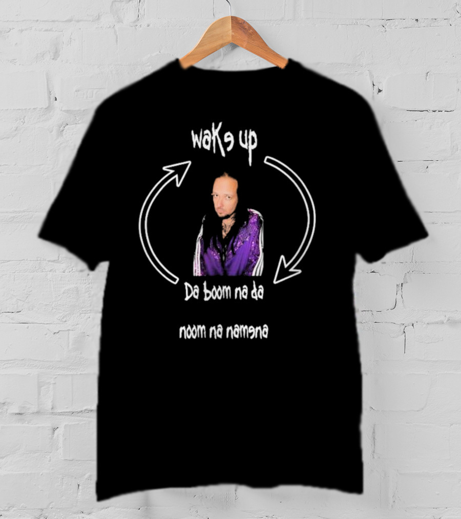 Wake Up Da Boom Da Noom Na Namena Music Video Korn Jonathan Davis T-Shirt