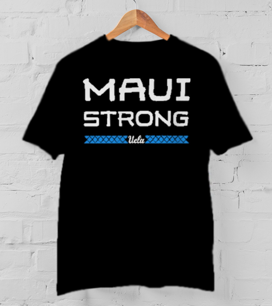 UCLA Maui Strong Maui Strong T-Shirt