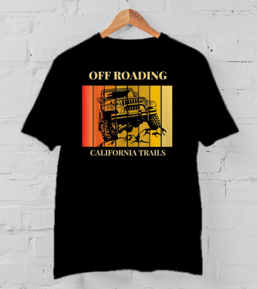 Off Roading California Trails Jeep Adventure T-Shirt