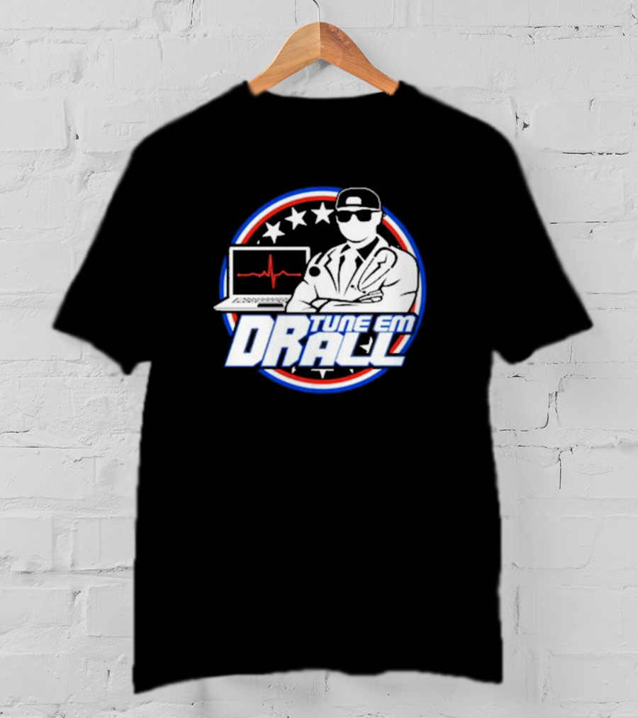 Dr. Tune Em All YouTube Channel Tune Em Dr All T-Shirt