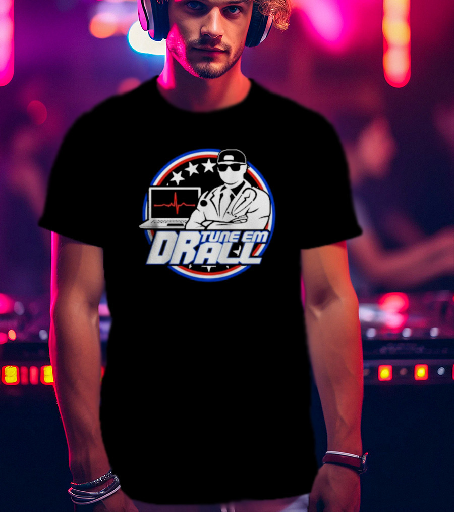 Dr. Tune Em All YouTube Channel Tune Em Dr All T-Shirt