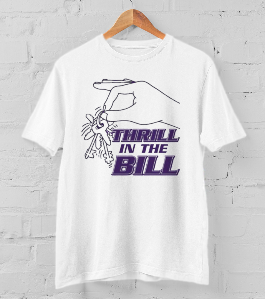 THRILL IN THE BILL Keys T-Shirt
