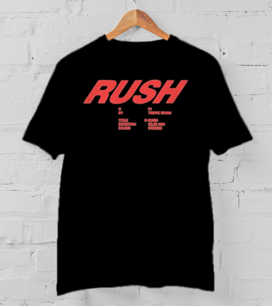 RUSH Troye Sivan 02:39 Min Stereo T-Shirt