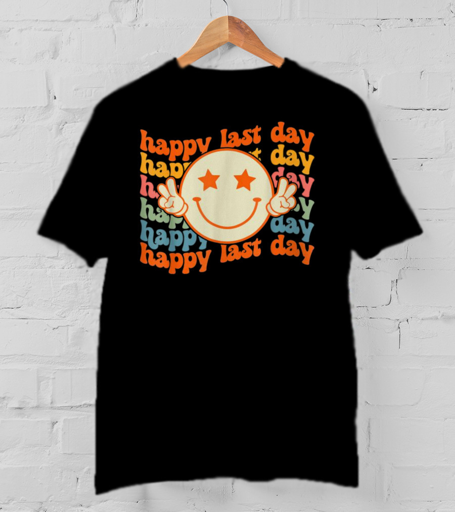 Groovy Happy Last Day Smile Face Peace Sign Teacher Student T-Shirt