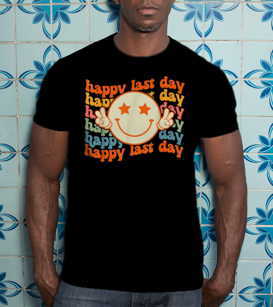 Groovy Happy Last Day Smile Face Peace Sign Teacher Student T-Shirt