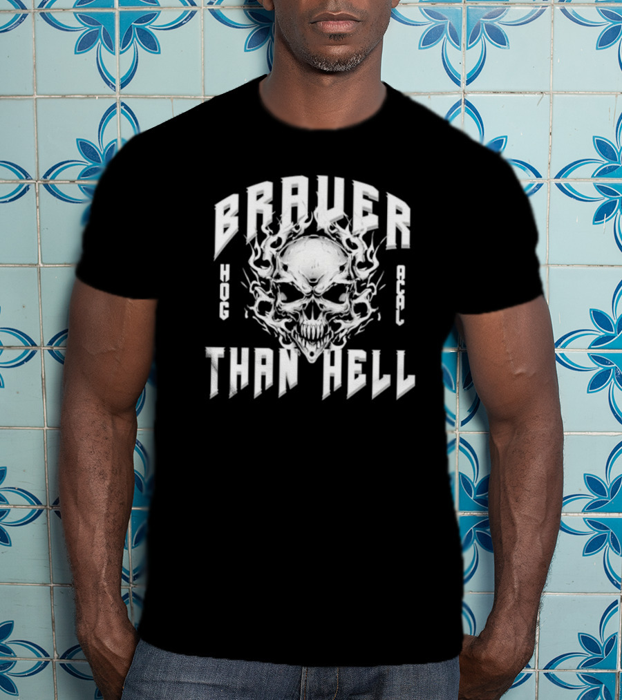 Braver Than Hell Hog Skull Acal T-Shirt