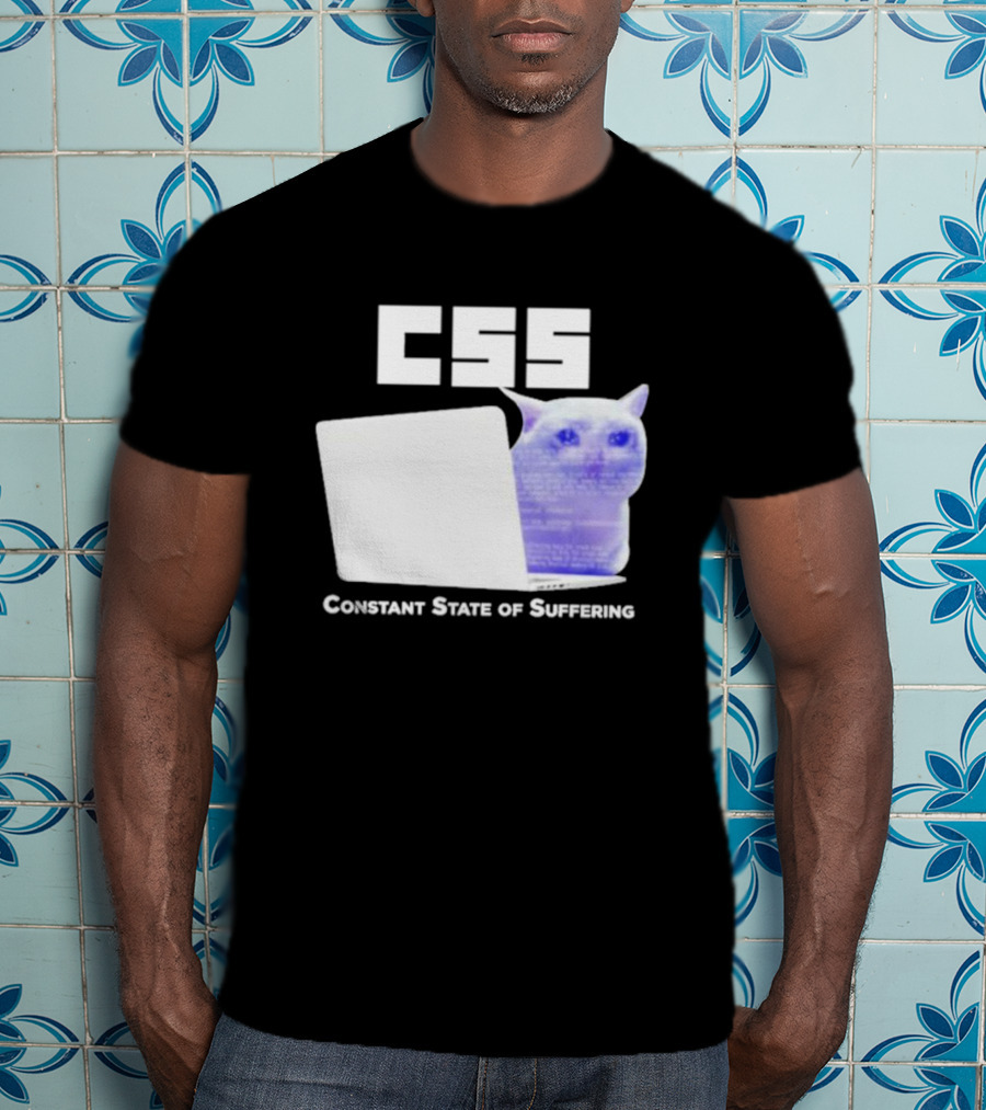 CSS Constant State Of Suffering Cat With Computer Retro Vibe T-Shirt