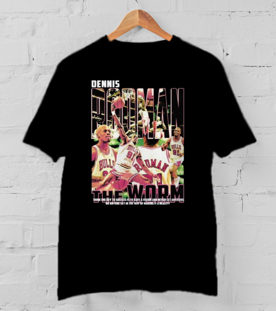 Dennis Rodman The Worm Bulls Vision To Success T-Shirt