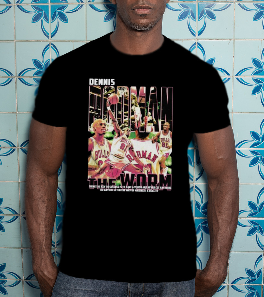 Dennis Rodman The Worm Bulls Vision To Success T-Shirt