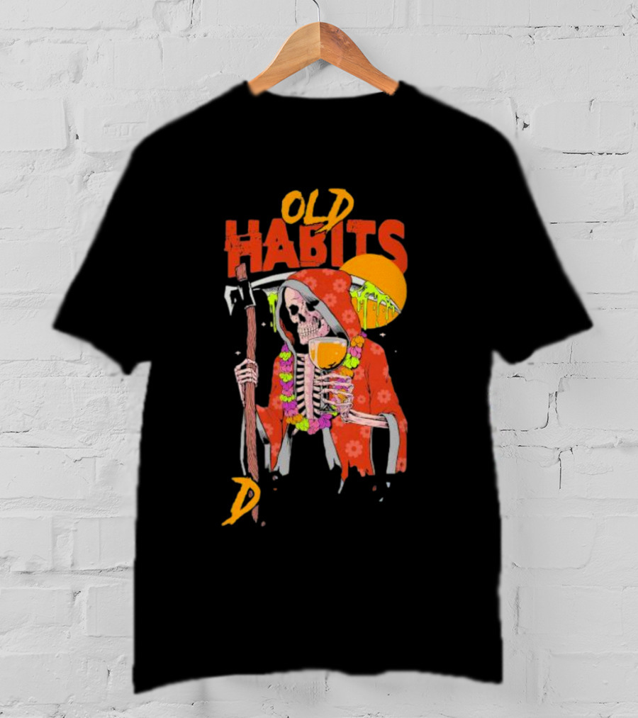 Old Habits Skeleton Grim Reaper Drink Sunset T-Shirt