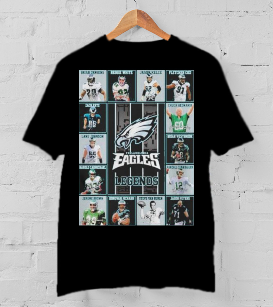 Philadelphia Eagles Brian Dawkins Reggie White Jason Kelce Fletcher Cox Legends Randall Cunningham Donovan McNabb T-Shirt