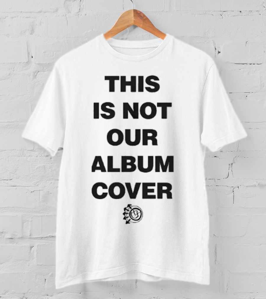 Blink 182 This Is Not Our Album Cover One More Time Album T-Shirt