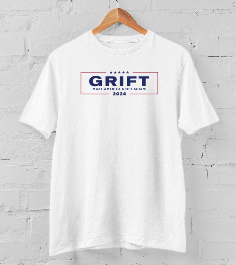GRIFT Make America Grift Again T-Shirt